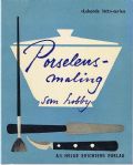 Klik her for at se flere billeder og f mere information om varen:  (BU)1956 Bog: Porcelænsmalingen som Hobby - 75s.